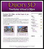 dijon.tourisme-3d.com, le site d'une aventure numrique et du tourisme virtuel en 3d dans la capitale des Ducs de Bourgogne